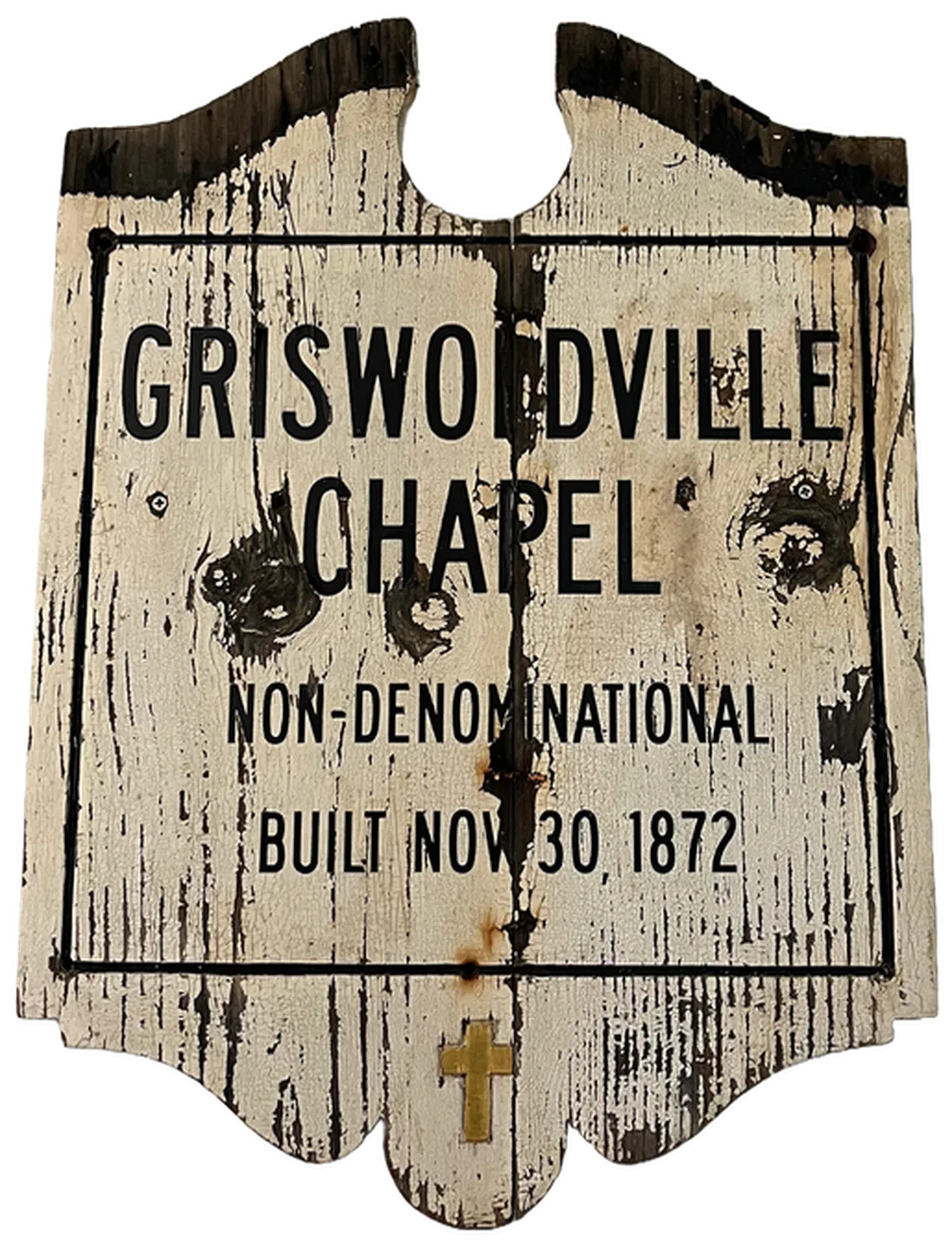 The chapel's weathered wooden sign: Griswoldville Chapel, Non-Denominational, Built Nov. 30, 1872, with a small brass cross at the base.